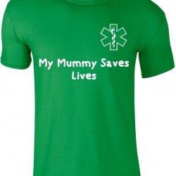 My Mummy / Daddy Saves Lives Childrens T-shirt