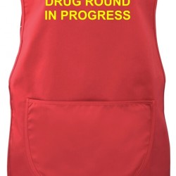 Do Not Disturb, Drug Round In Progress Tabard Apron - Printed both Sides