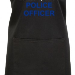 During the day, I dress up like a Police Officer Apron (40 colours to choose from!)